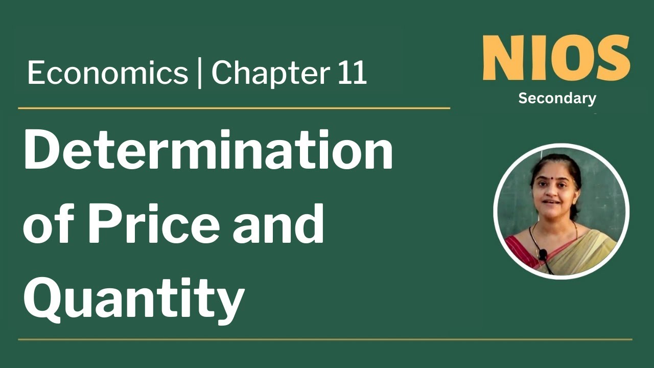 NIOS Secondary - Economics - Chapter 11 - Determination of Price and Quantity