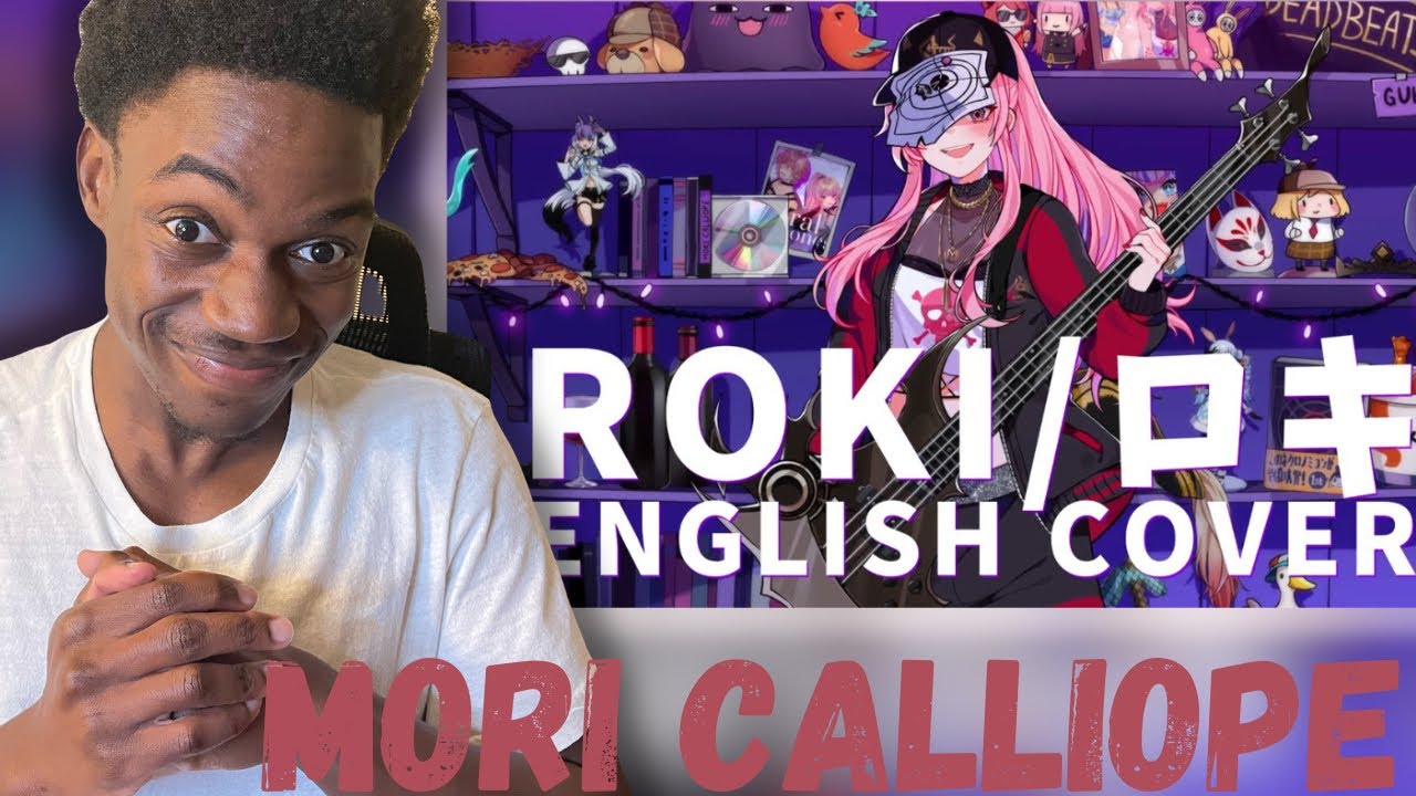 REACTING TO MORI CALLIOPE “ROKI” ENGLISH RAP COVER