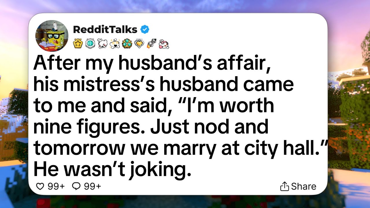 After my husband’s affair, his mistress’s husband came to me and said, “I’m worth nine figures...