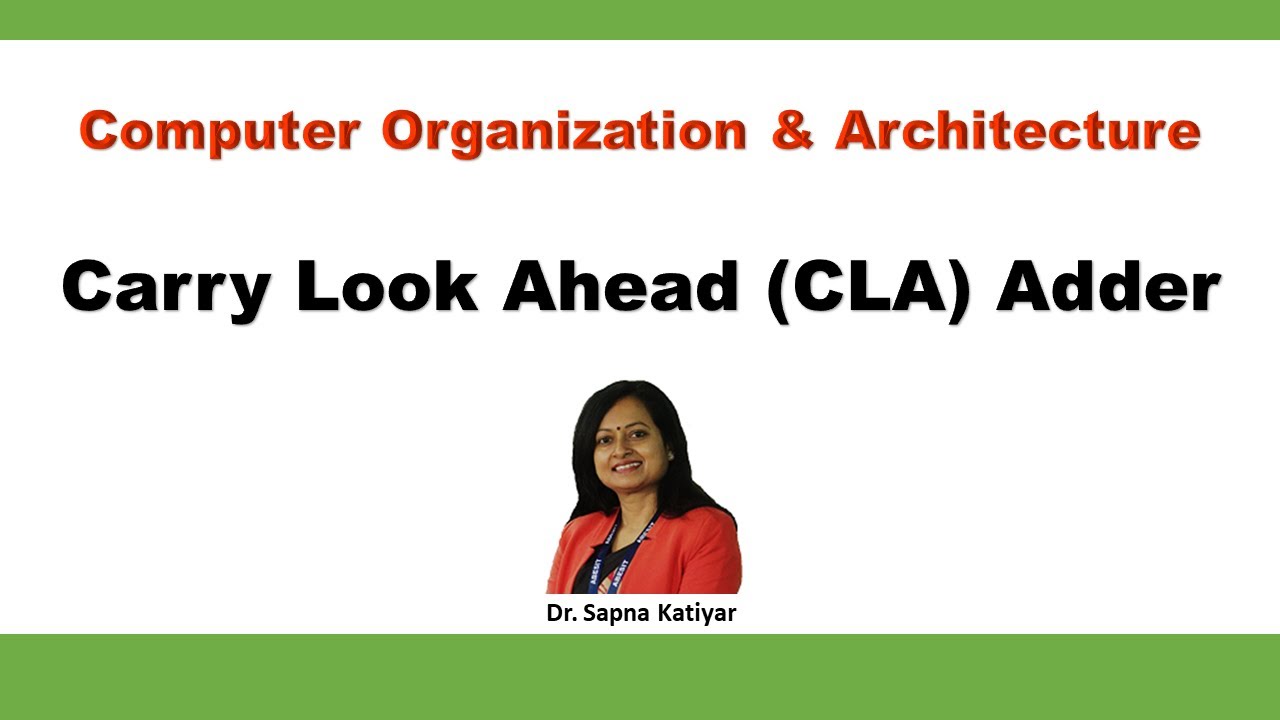 Carry Look Ahead (CLA) Adder || Computer Organization and Architecture
