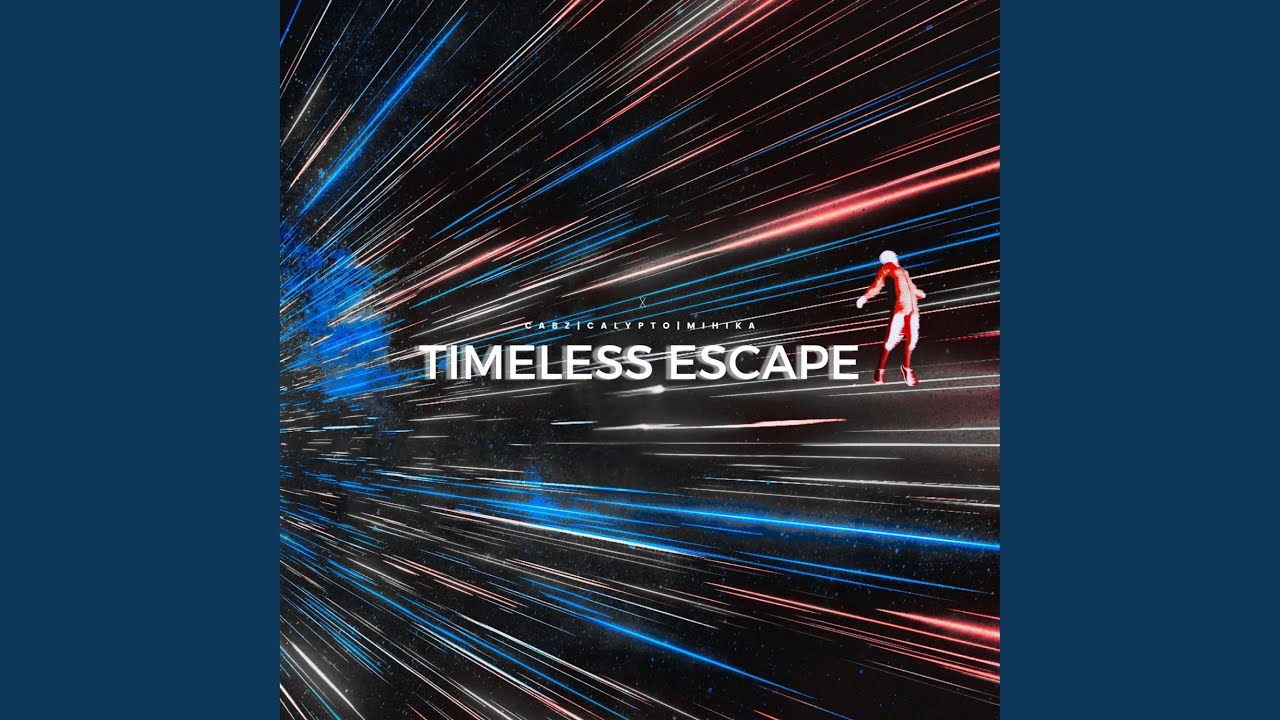 Timeless Escape (feat. Calypto & Mihika)