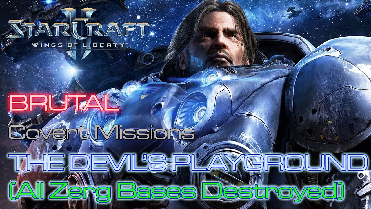 Starcraft II: Wings of Liberty - Brutal - Mission 6: The Devil's Playground B (All Bases Destroyed)
