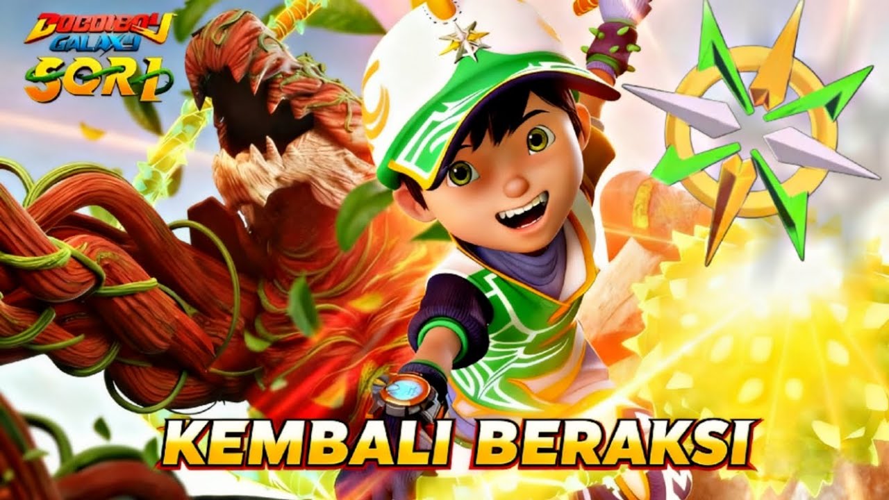 LAGU BOBOIBOY - KEMBALI BERAKSI (BOBOIBOY GALAXY SORI)