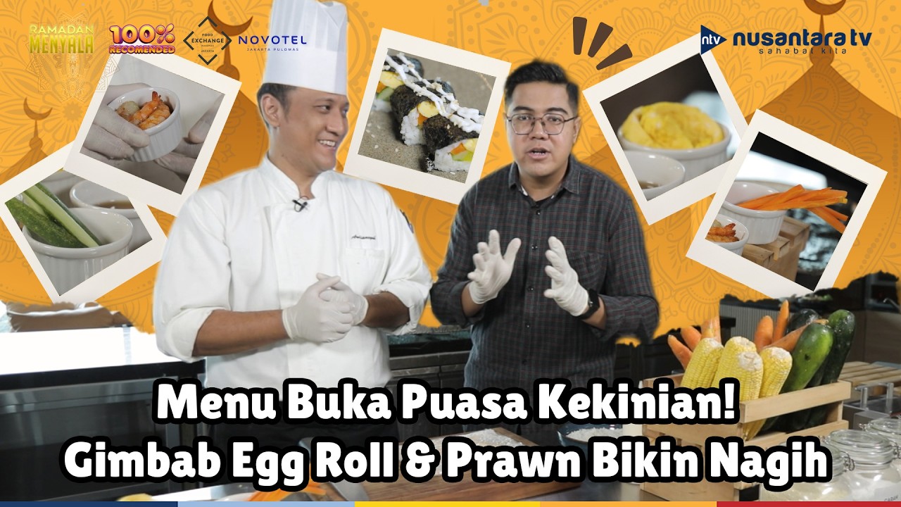 [LIVE] Menu Buka Puasa Kekinian! Gimbab Egg Roll & Prawn Bikin Nagih | 100% RECOMENDED