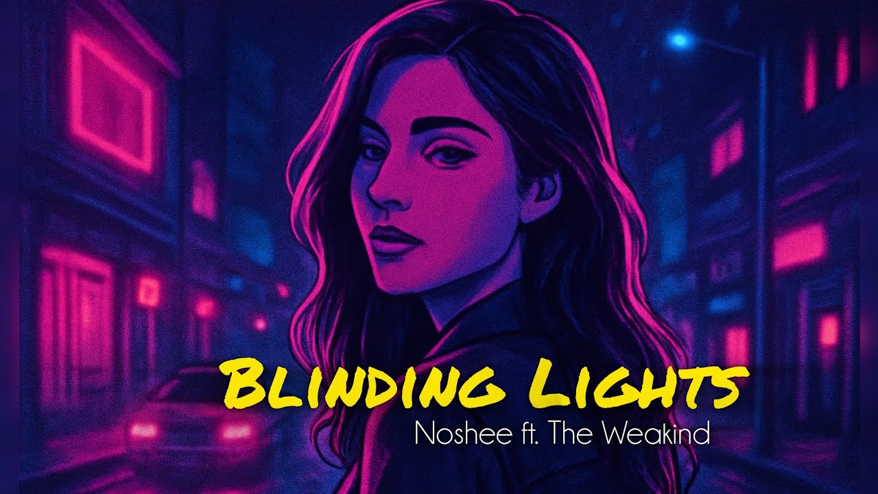 Blinding Lights &ndash; NOSHEE ft. The Weakind | Official Audio | English Hindi Mix | Synth-Pop 2025