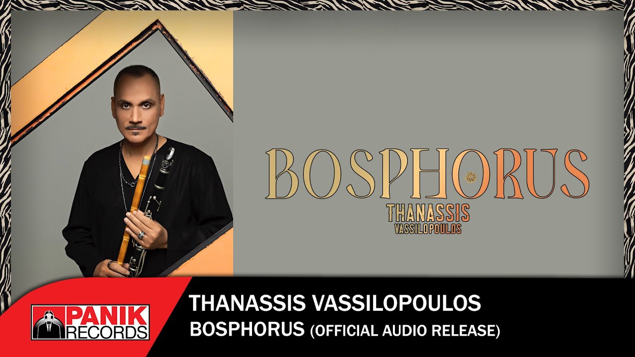 Thanassis Vassilopoulos - Bosphorus - Official Audio Release