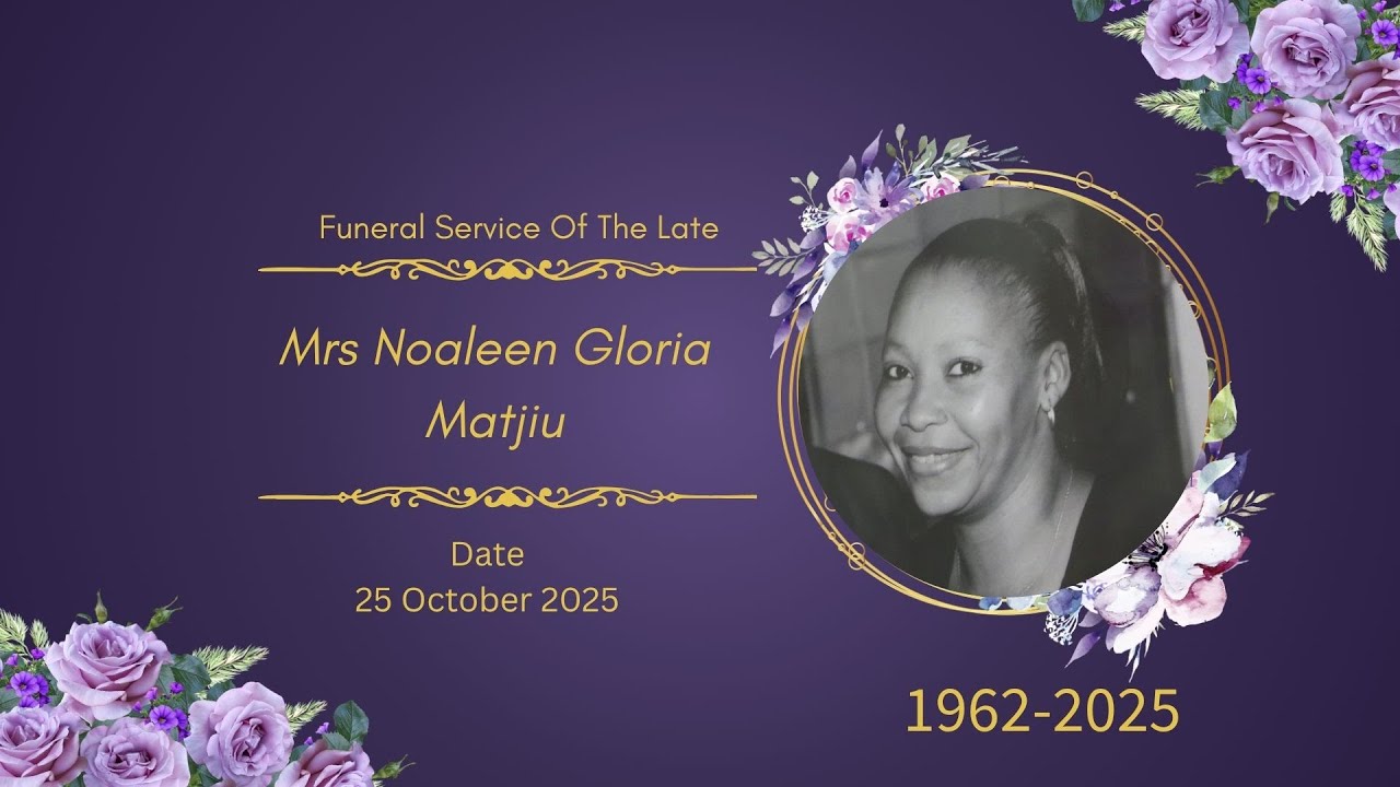 Funeral Service of Noaleen Gloria Matjiu(Phillips) 25October 2025..Subscribe
