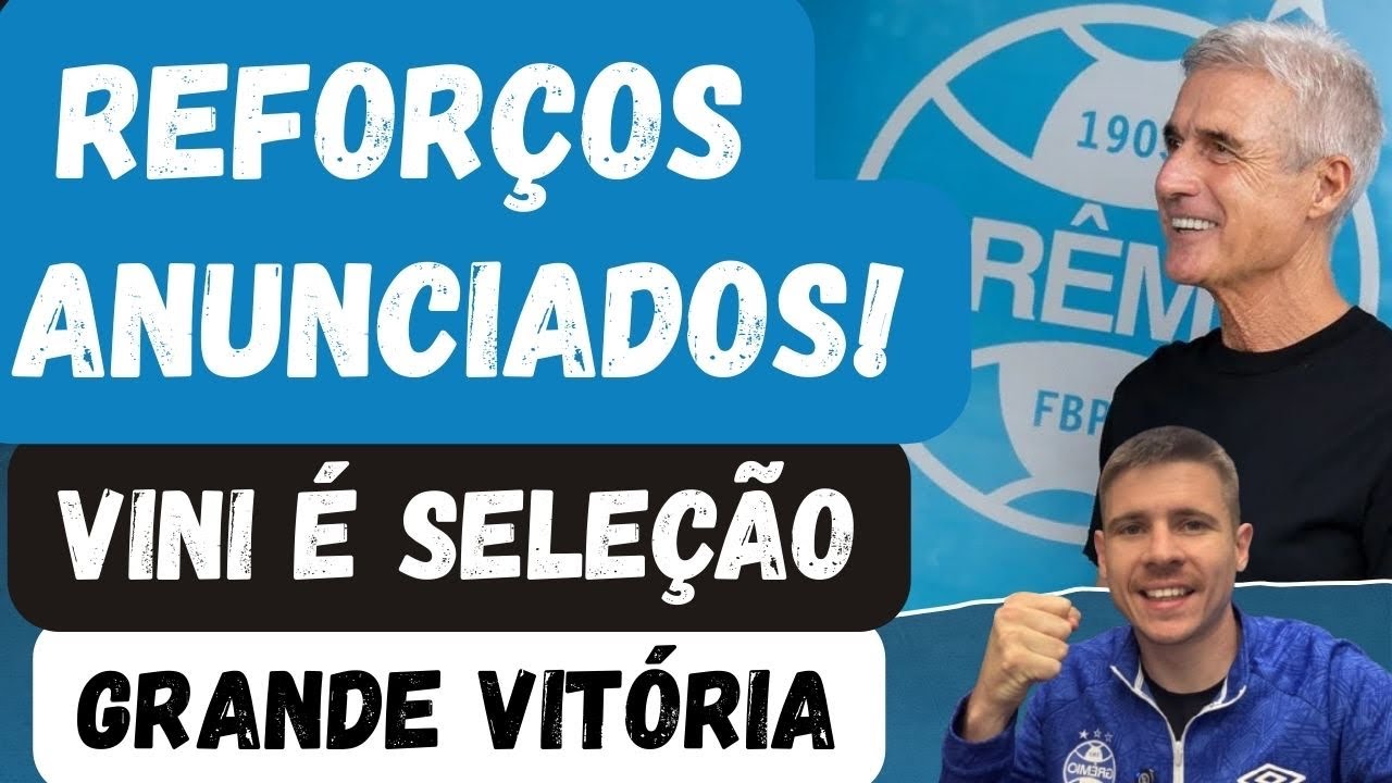 🚨DIRIGENTE ANUNCIA NOVOS REFORÇOS | CARLOS VINÍCIUS É SELEÇÃO! GRANDE VITÓRIA DO GRÊMIO! 