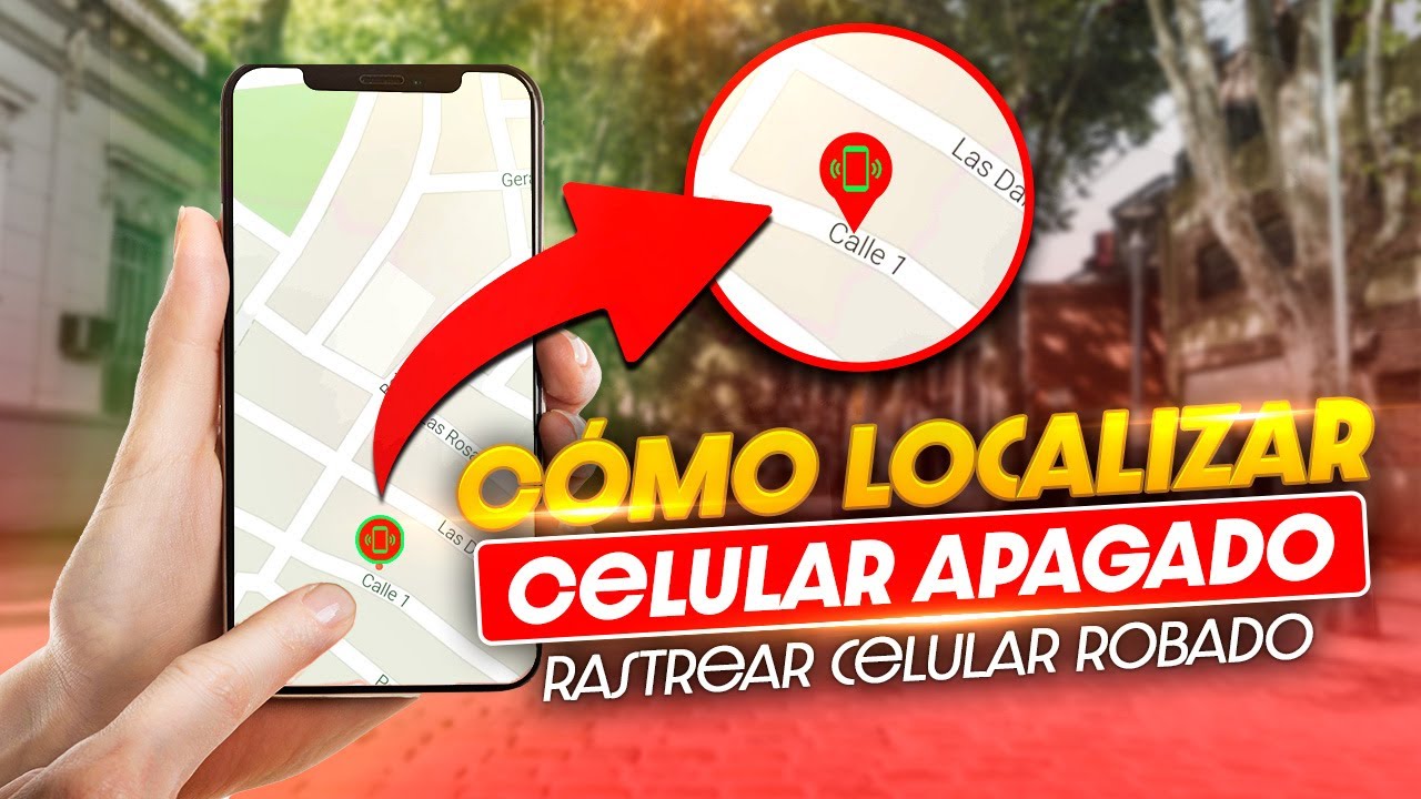 Cómo Localizar Celular Apagado | Rastrear celular Robado o Perdido ✅