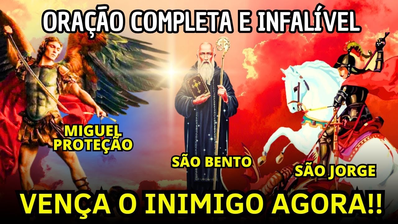 ORAÇÃO PODEROSA DE DEFESA CONTRA O INIMIGO - São Jorge, São Miguel e São Bento - Combate Espiritual