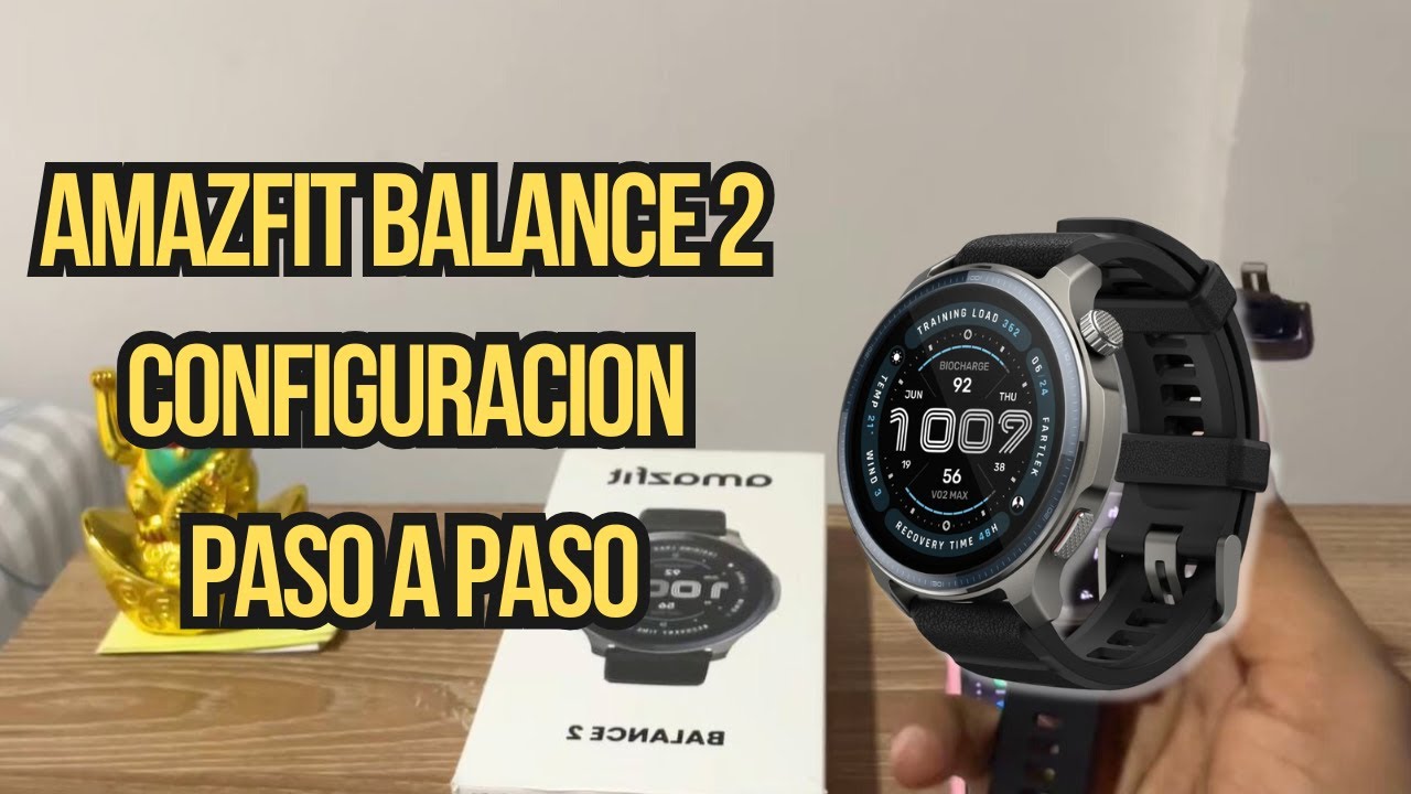 Amazfit balance 2: Configuración inicial PASO A PASO - balance 2 - Active 2