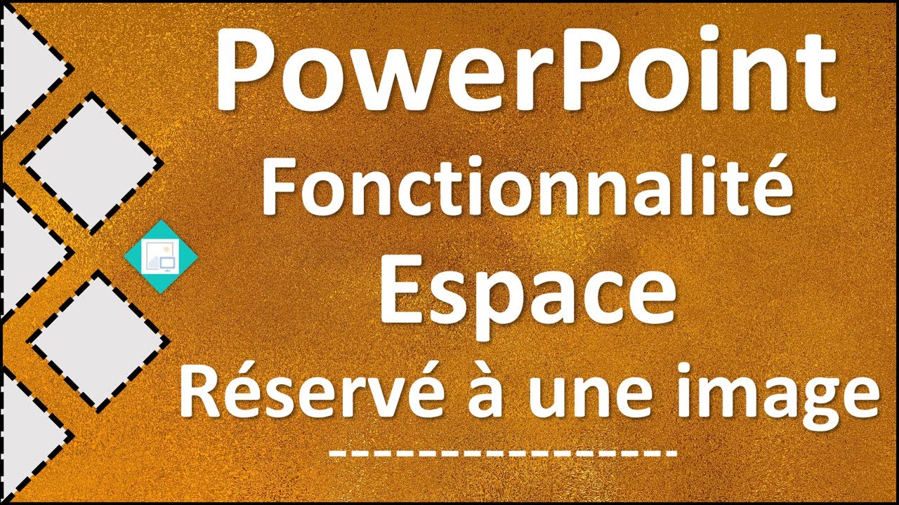 Tutoriel PowerPoint insérer un espace réservé à une image