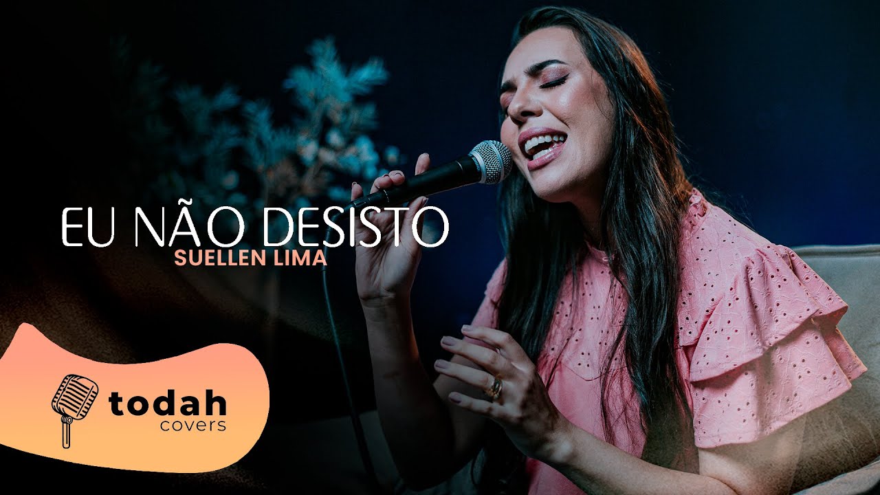 Suellen Lima | Eu Não Desisto [Cover Jessé Aguiar]