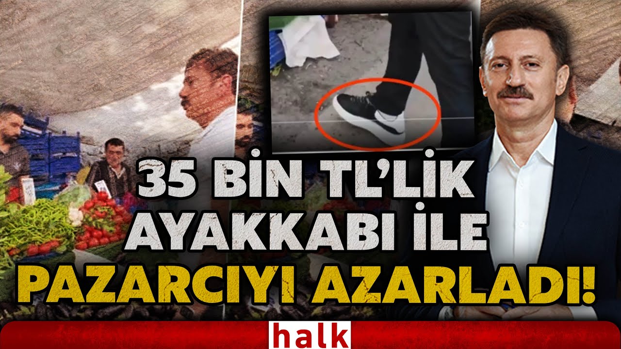 AKP'li belediye başkanı domates fiyatını beğenmedi: 35 bin TL'lik ayakkabısı ile pazarcıyı azarladı