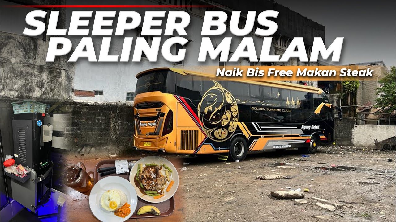 Rekomendasi sleeper bus paling malam dari solo ke jakarta free makan steak 😍 || Agung sejati 🔥