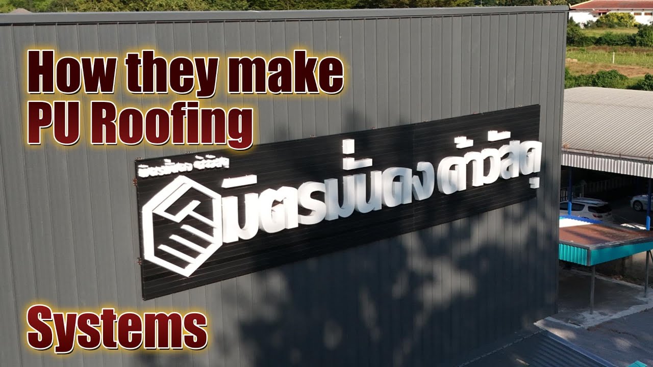 How they make PU Roofing System