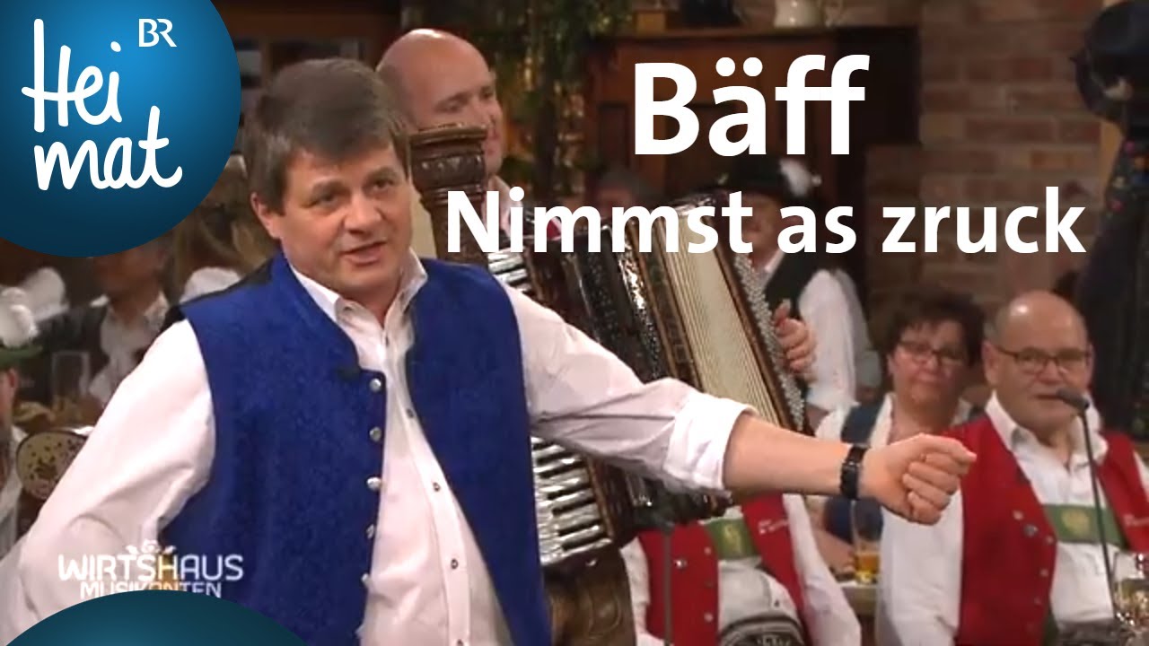 Bäff: Nimmst as zruck | Wirtshausmusikanten | BR Heimat - die beste Volksmusik