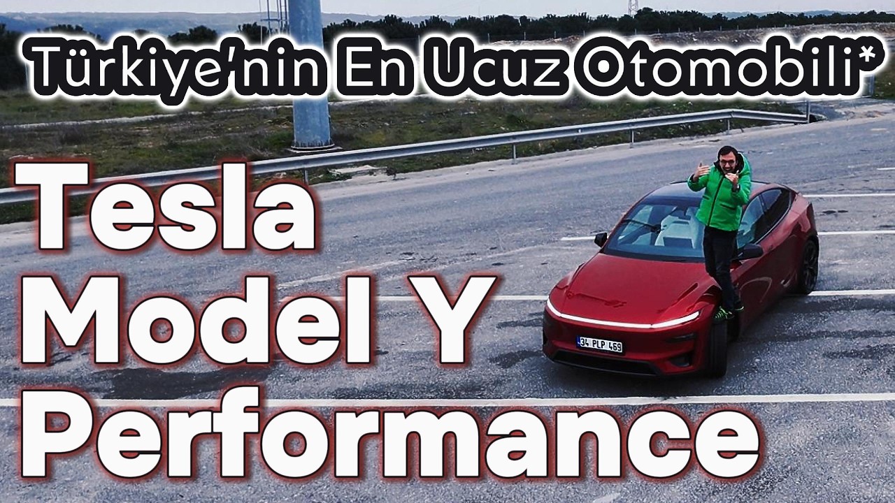 Türkiye'nin en ucuz otomobili * Yeni Tesla Model Y Performance