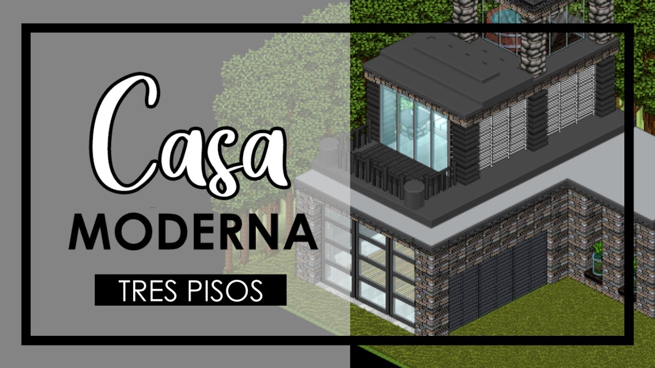 CASA MODERNA (TRES PISOS) | Habbo Hotel Building | Stephs Buildings