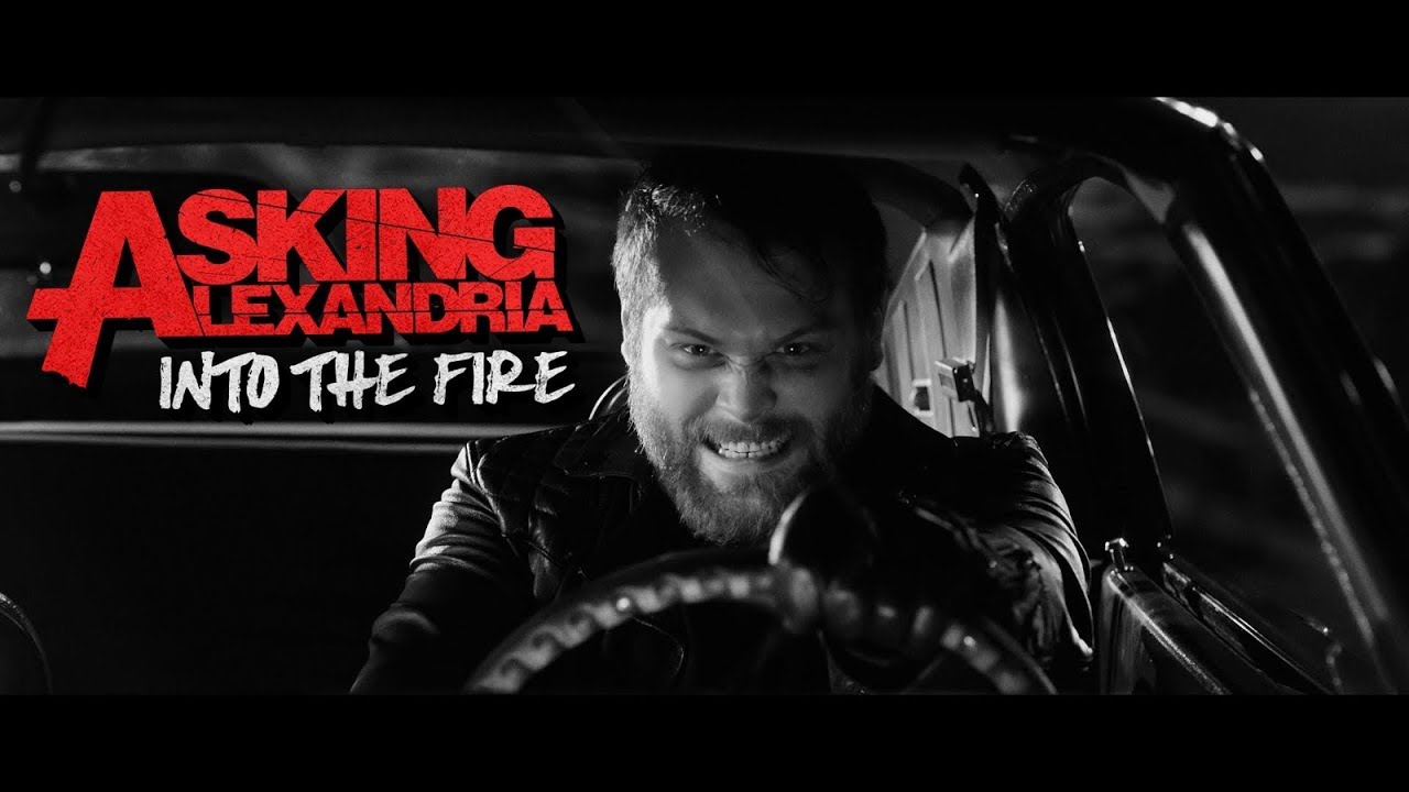 ASKING ALEXANDRIA - Into The Fire (Official Music Video)