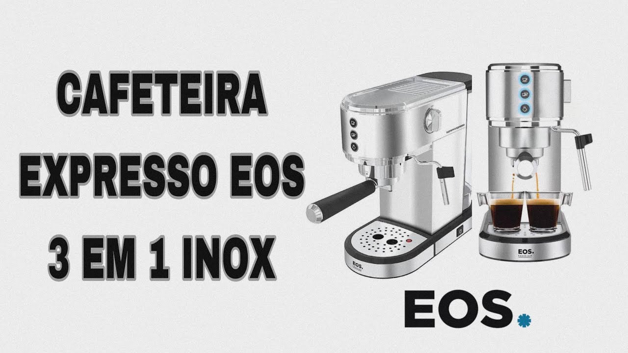 UNBOXING DA CAFETEIRA EXPRESSO EOS 3 EM 1 INOX. A MELHOR CUSTO BENEFÍCIO DO MERCADO, FAZ TUDO.