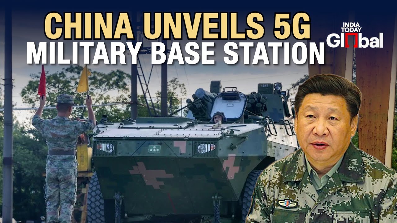 China Unveils Revolutionary Mobile 5G Base Station for Military Use | India Today Global