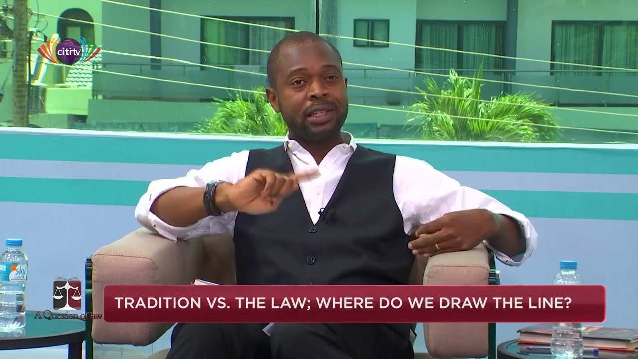 Tradition vs The Law; Where do we draw the Line | A Question of Law