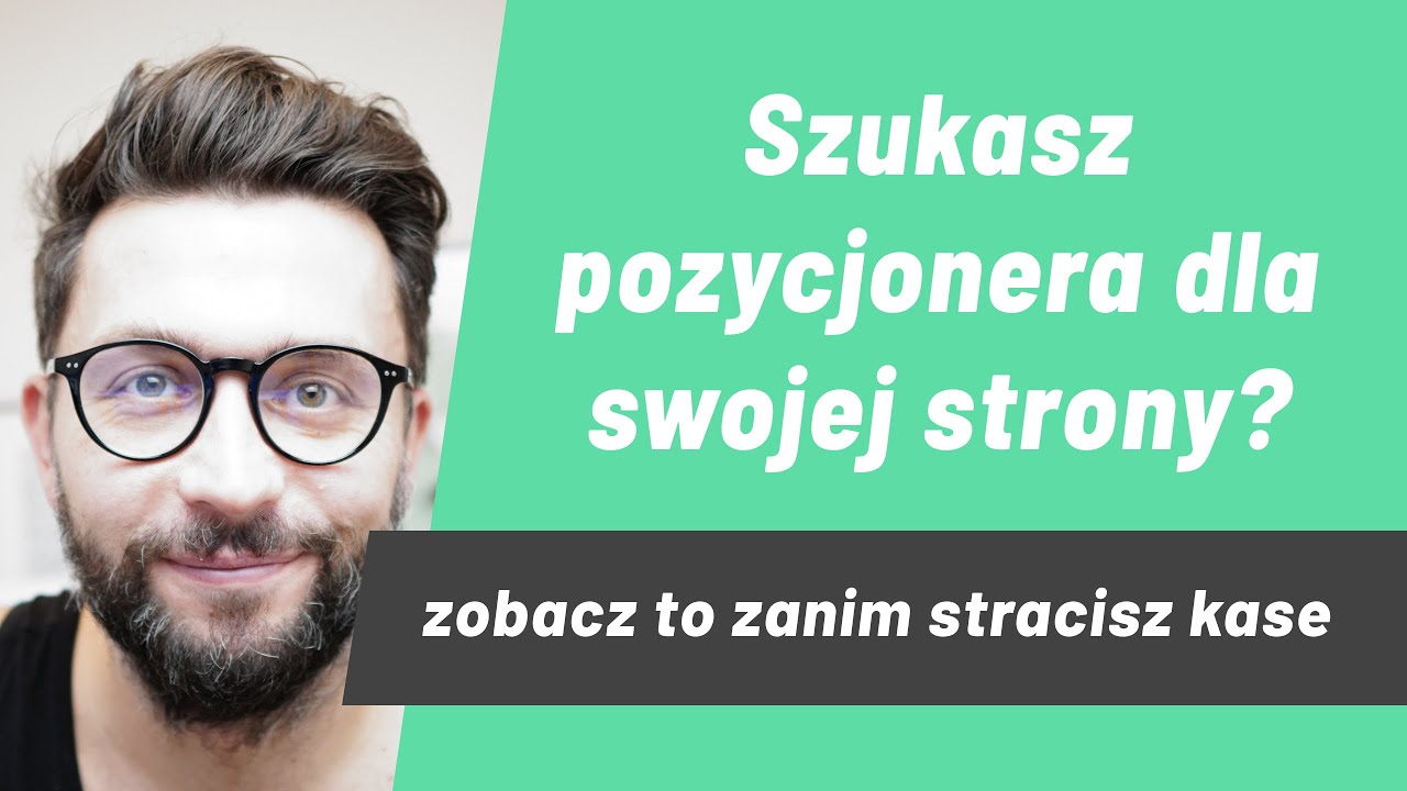 Chcesz zlecić pozycjonowanie strony internetowej SEO? zobacz to video zanim stracisz kasę