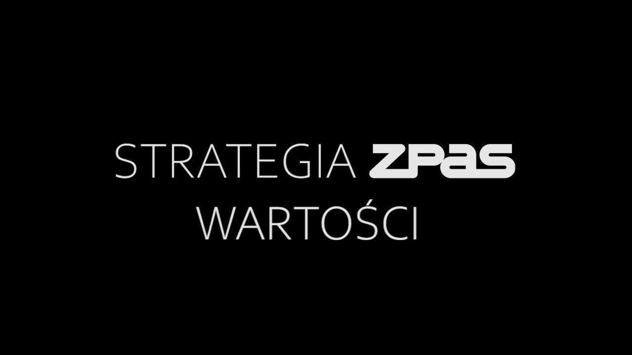 Wartości firmy ZPAS S.A. w strategii firmy