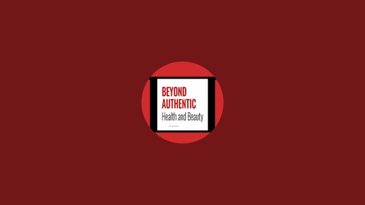 Beyond Authentic Health And Beauty is live