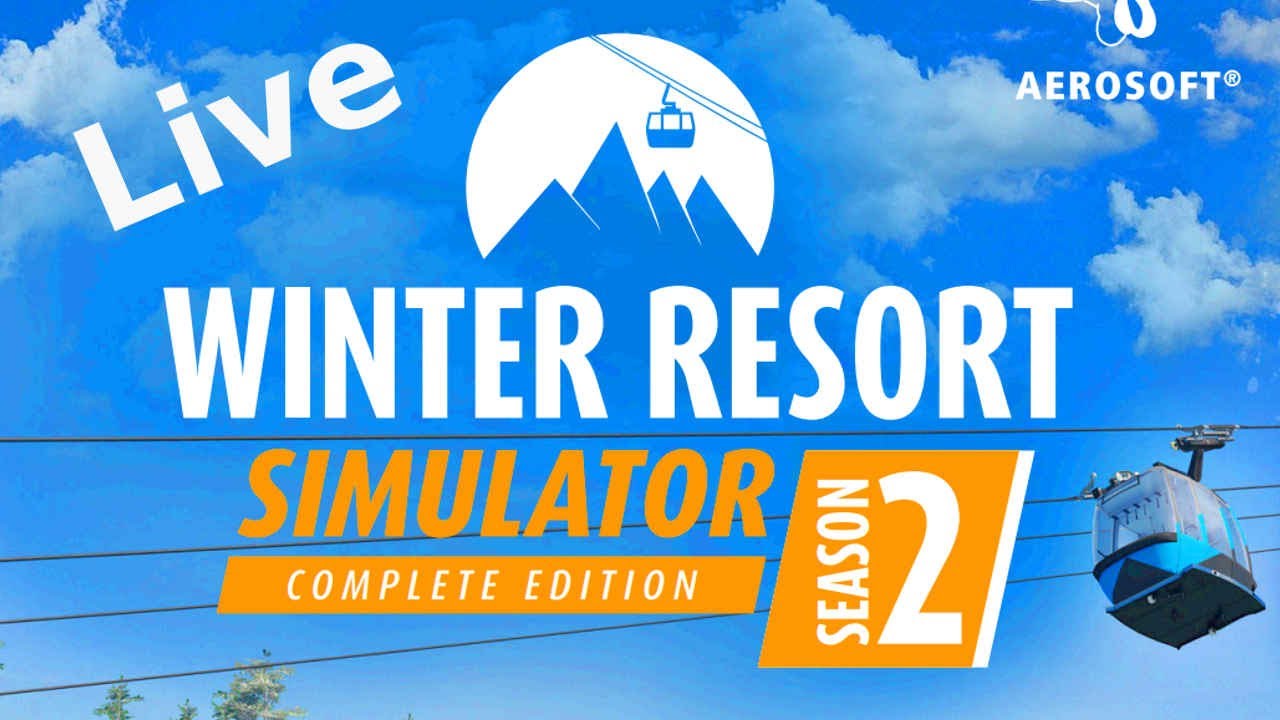 LIVE 🔴 Salisjochbahn + Funitel beschicken + garagieren | Winter Resort Simulator Season 2 🔴 #1