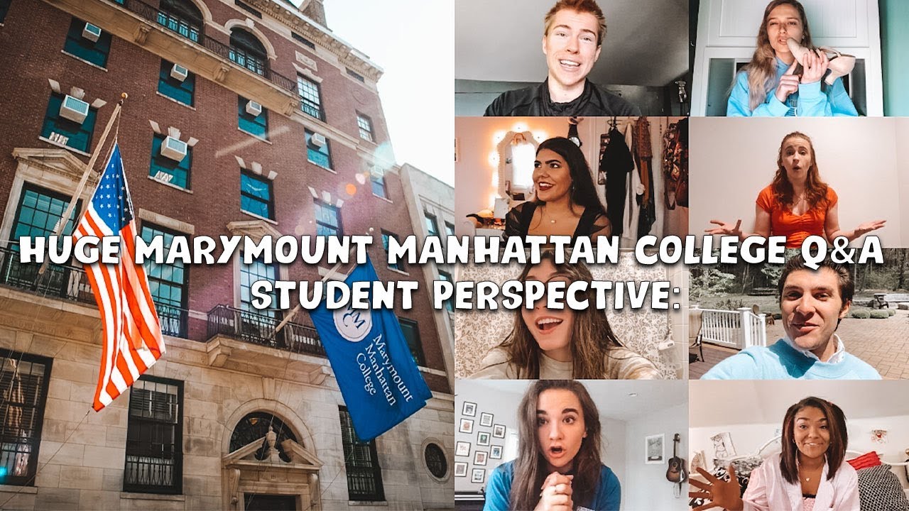 EVERYTHING YOU WANT TO KNOW ABOUT MARYMOUNT MANHATTAN COLLEGE (From Students)