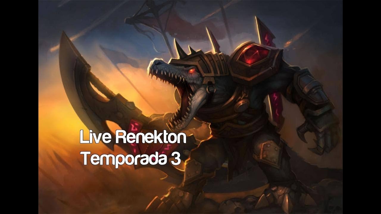 LIVE Renekton TOP [Temporada 3] A ponerse serios EP 123