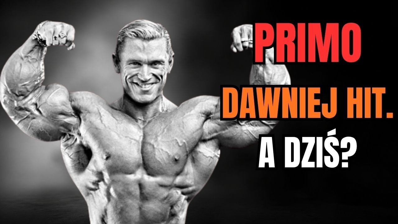 Kultowy anabolik dawnych mistrz&oacute;w: Czy Primo ma sens w dzisiejszych czasach?