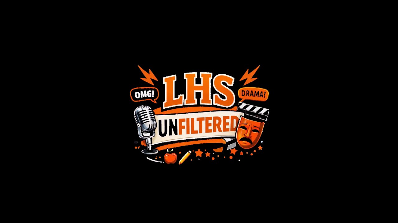 LHS Unfiltered Episode 1
