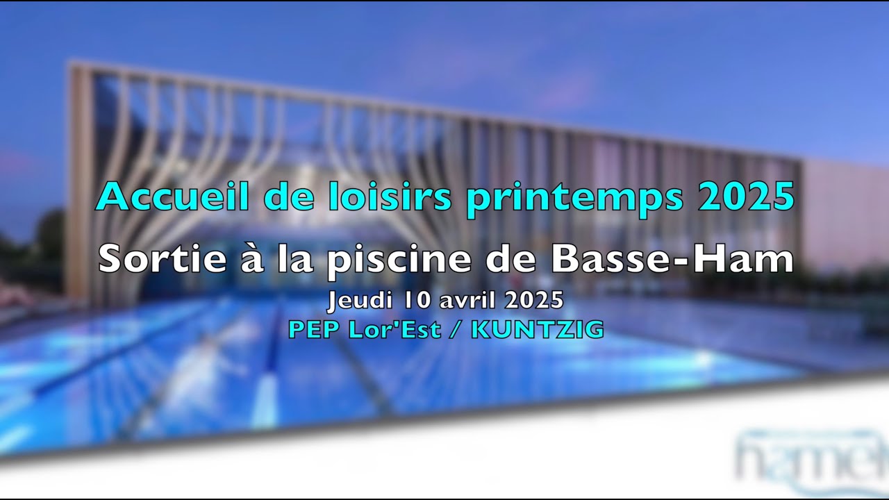 Sortie piscine &agrave; Basse Ham  - Jeudi 10 avril 2025