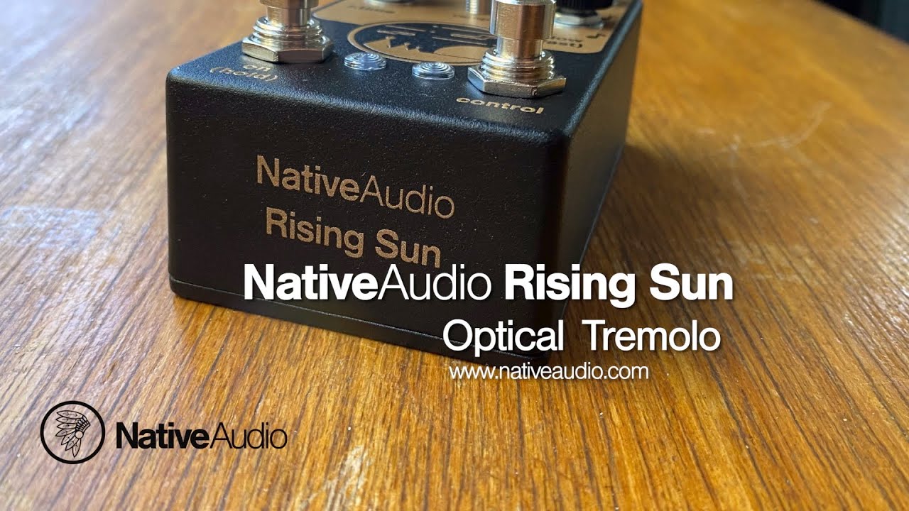 Native Audio: RISING SUN Optical Tremolo - JM Jag Demo