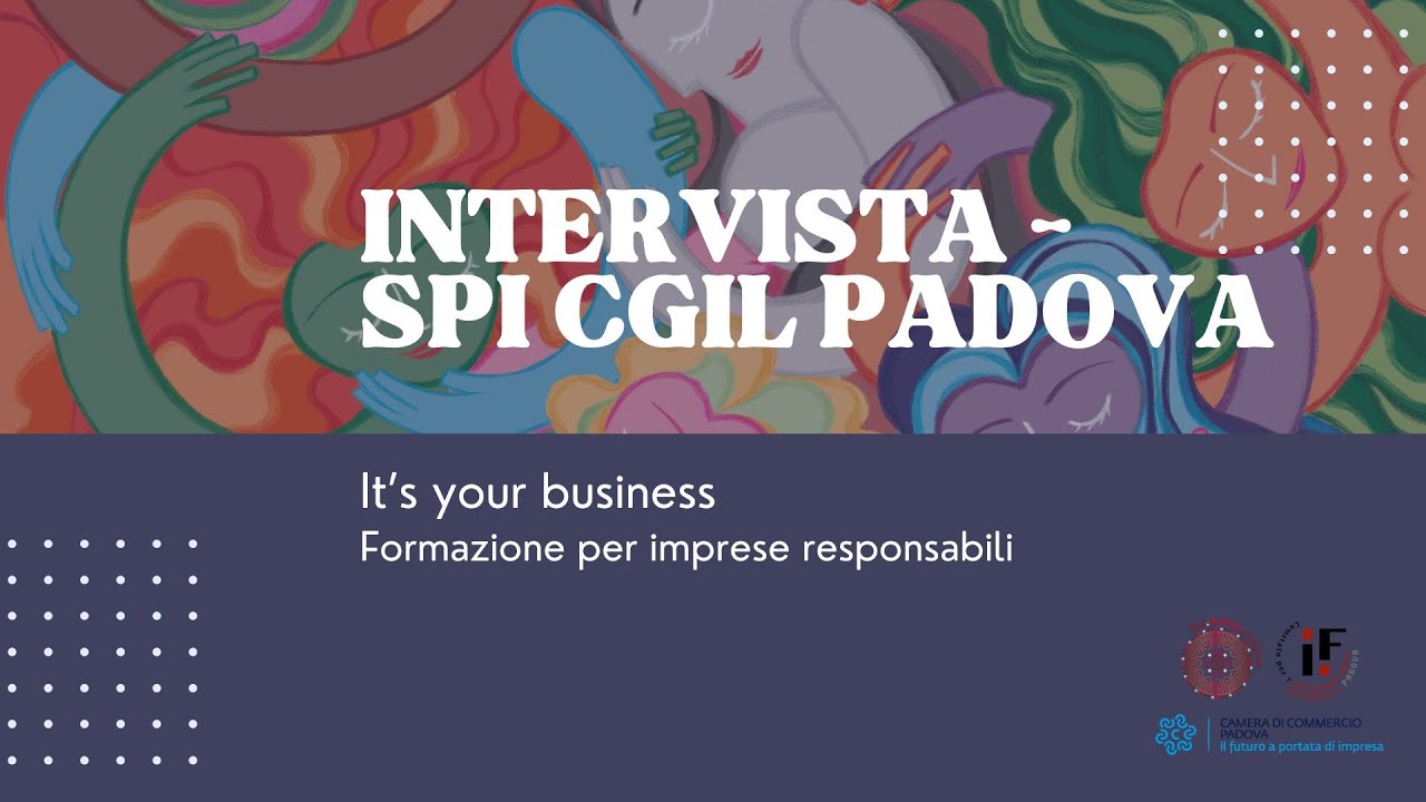 SPI CGIL Padova - intervista It's your business