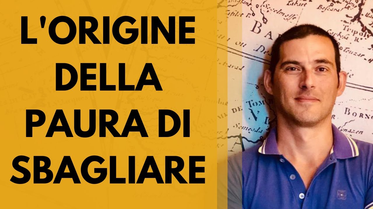 L'origine della paura di sbagliare (3/3)