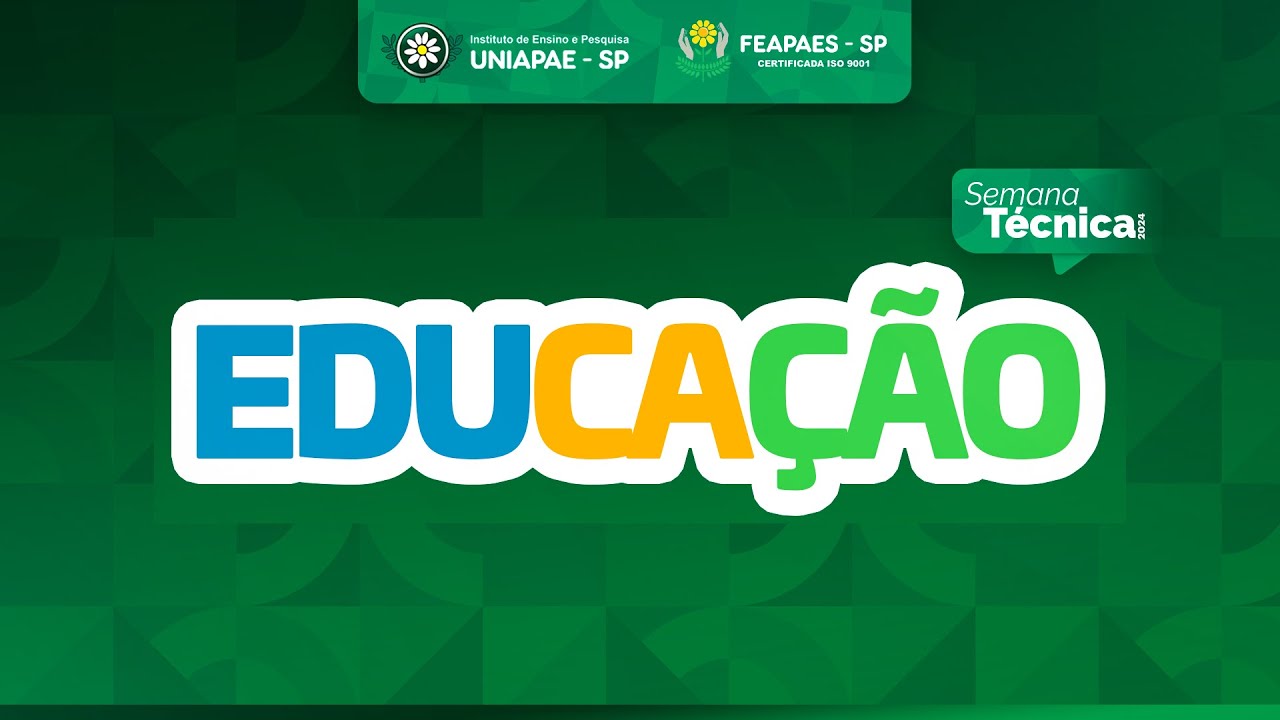 5ª Semana Técnica da Educação - Deficiência intelectual: novas perspectivas