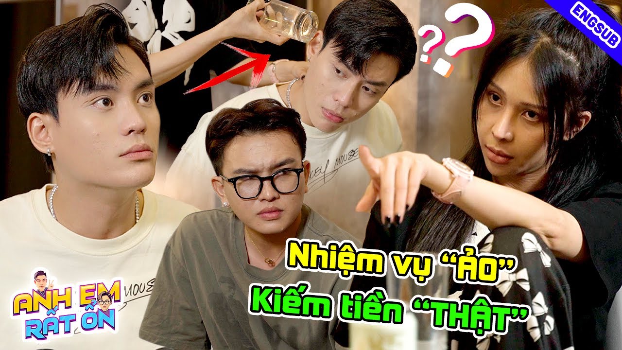 Dính Chiêu Trò NHIỆM VỤ ẢO, KIẾM TIỀN THẬT Gái Xinh Hóa Thân CƯỚP CẠN - Anh Em Rất Ổn 122