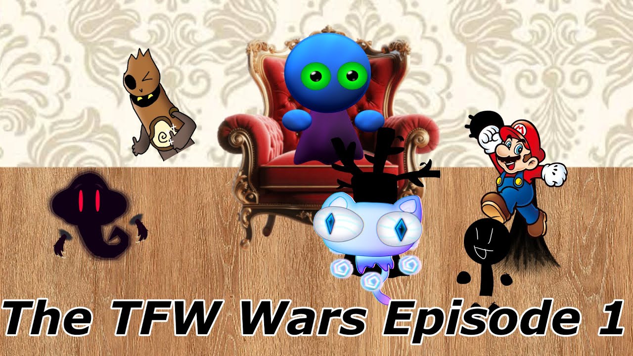 The TFW Wars Episode 1