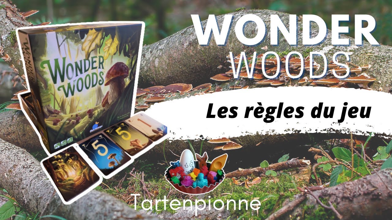 Wonder Woods🍄Règles du jeu |Tartenpionne