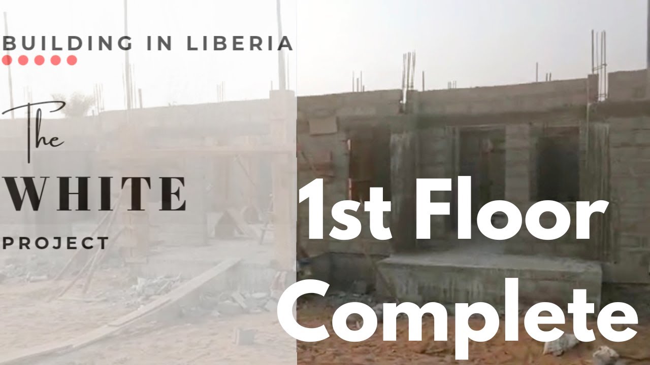 BUILDING IN LIBERIA 🇱🇷 Ep 09 || 1st Floor Wall Complete! SUPERSTRUCTURE