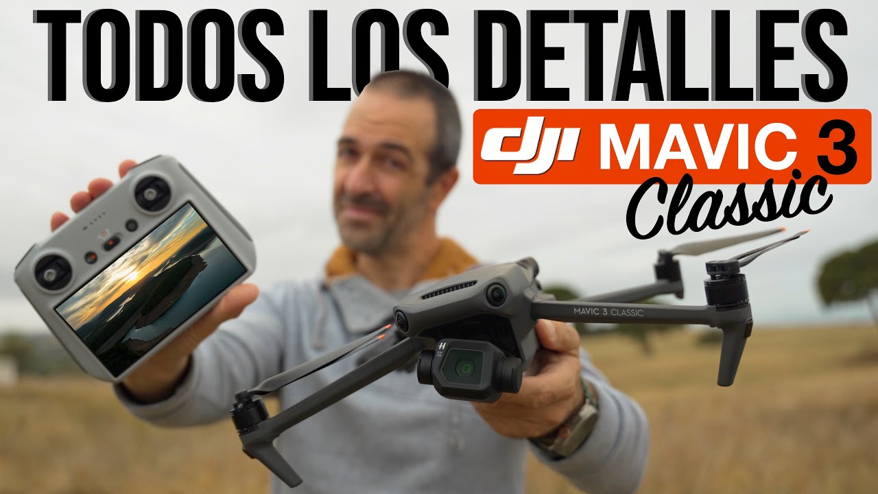 DJI MAVIC 3 CLASSIC - Te lo cuento TODO del Mavic 3 