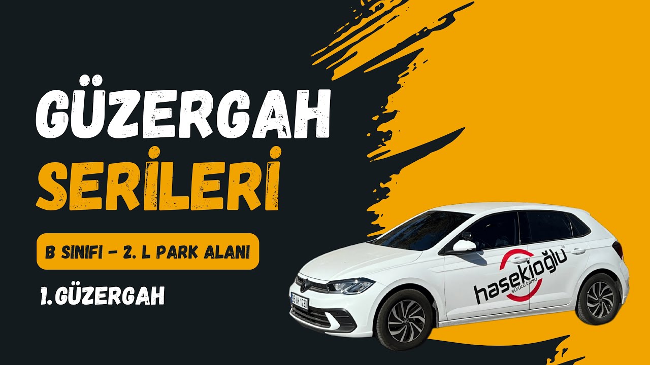 B SINIFI EHLİYET 1. GÜZERGAH I 2. L PARK ALANI - İZMİR/BORNOVA/EVKA3 - 2025