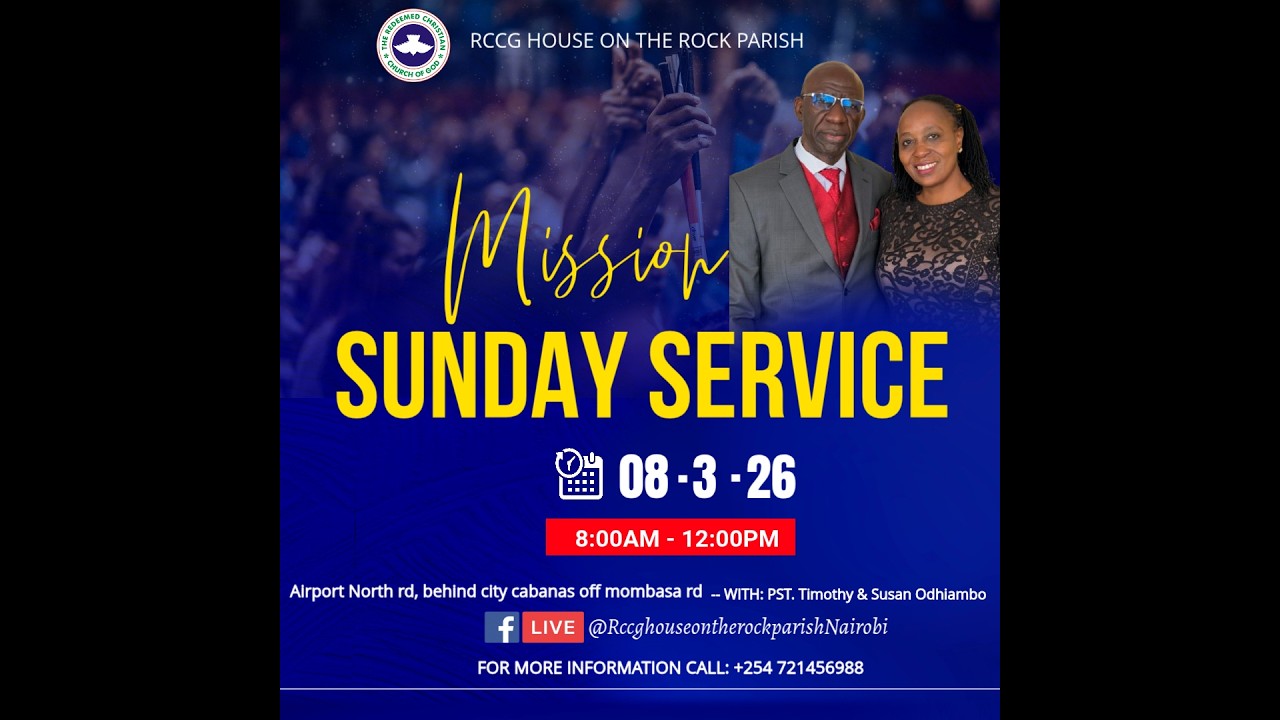 MISSION SUNDAY SERVICE  || 8/3/2026 || RCCG HOUSE ON THE ROCK PARISH  NAIROBI #rccg #church