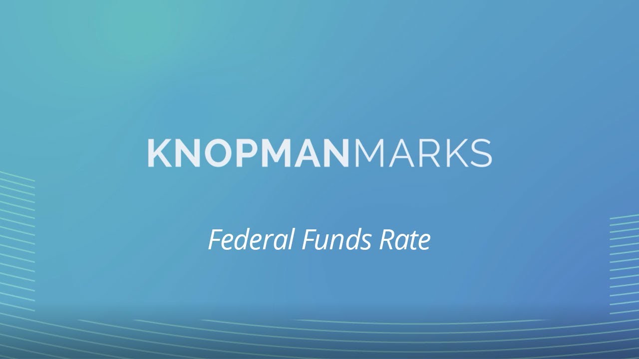 Что такое ставка по федеральным фондам? | Knopman Marks Financial Training