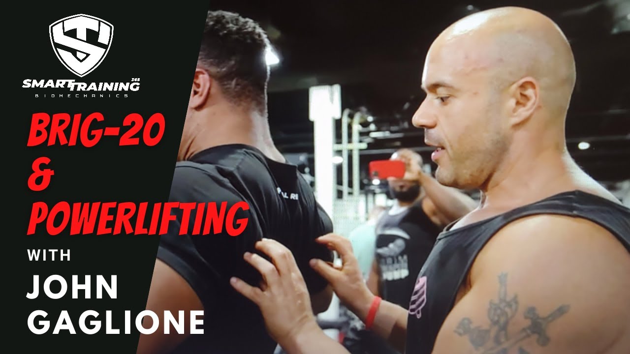Part 1 | BRIG-20 & Powerlifting - John Gaglione @GaglioneStrength #DougBrignole #SmartTraining365