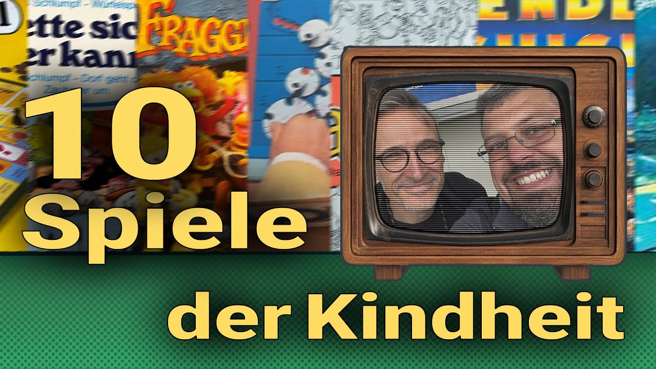 Lieblingsspiele der Kindheit